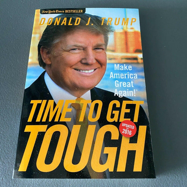 Time to Get Tough Donald J. Trump 2015 Paperback Make America Great Again MAGA