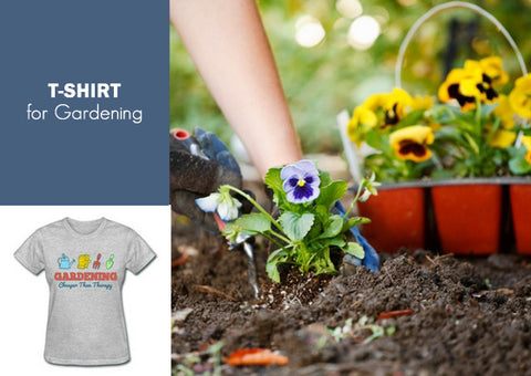 T-shirt for Gardening