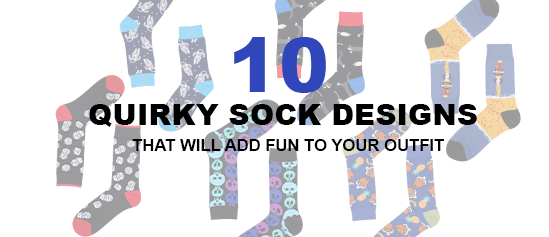 10 Quirky Sock Designs That Will Add Fun to Your Outfit