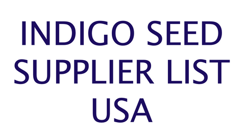 https://bailiwickblue.com/blogs/news/indigo-seed-seekers-your-local-usa-supplier-list