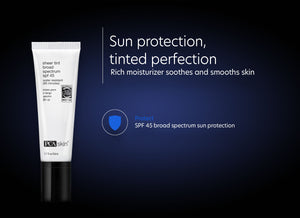 Sheer Tint Broad Spectrum SPF 45 - Sun protection, tinted perfection. Rich moisturizer soothes and smooths skin