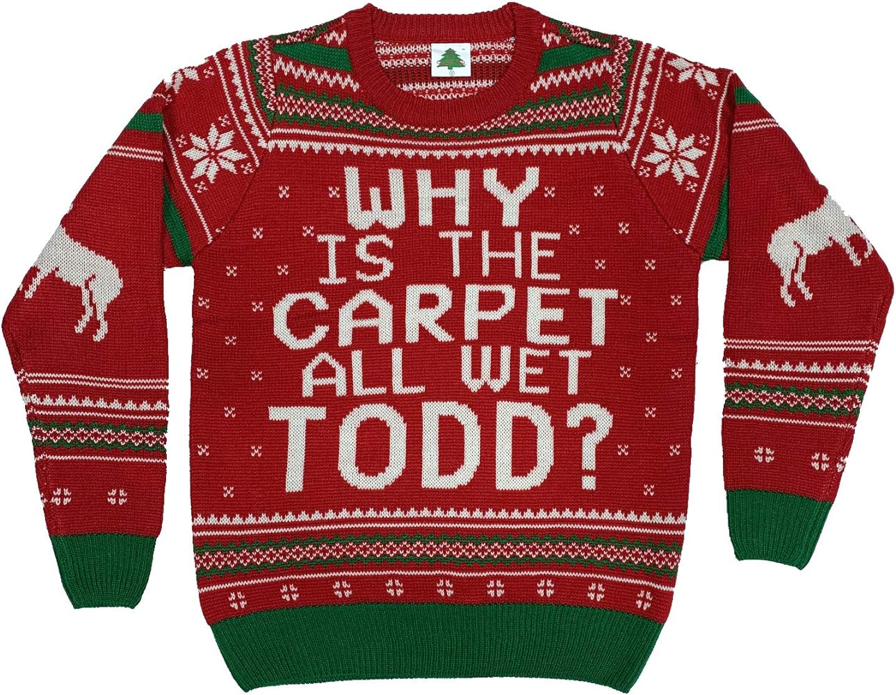 Why Is The Carpet All Wet Todd Sweatshirt?