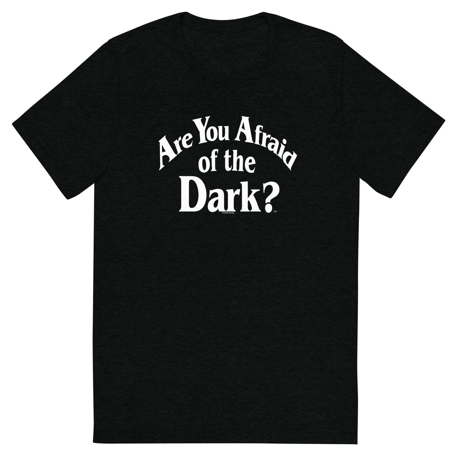 Are You Afraid Of The Dark T Shirt?