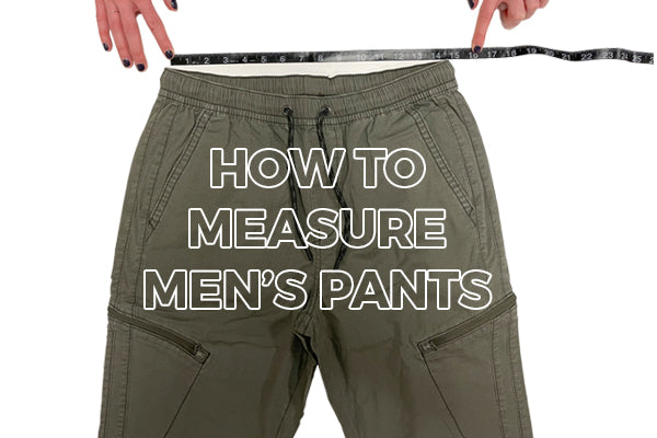 How Are Men's Pants Measured?
