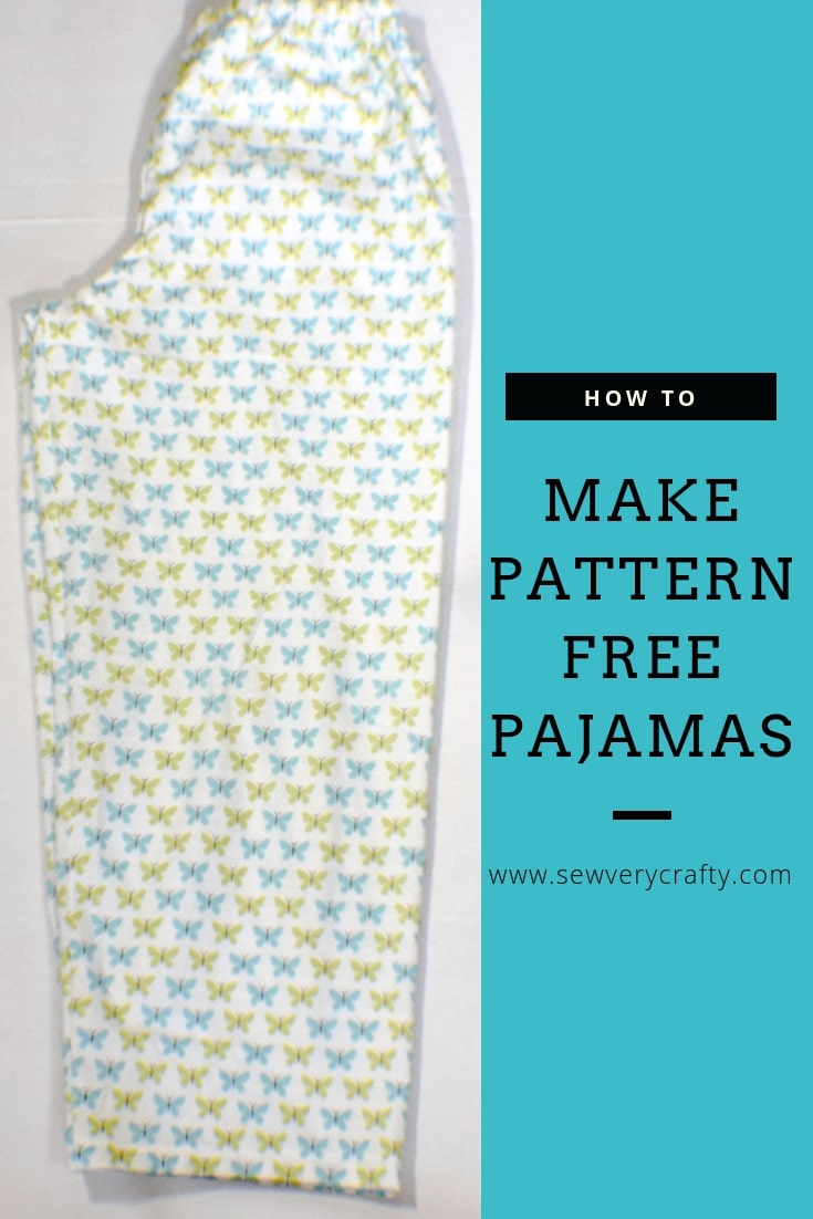 How To Make Pajama Pants Without A Pattern?