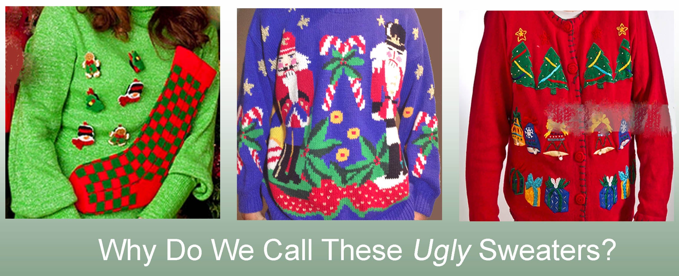 Why Are They Called Ugly Sweaters?