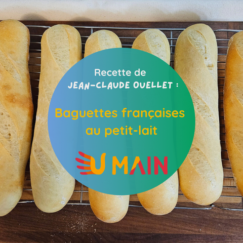 Recette : Baguettes françaises au petit-lait de Jean-Claude Ouellet