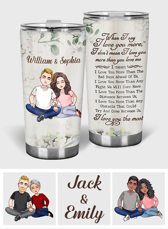 Love You More - Personalized Couple Tumbler