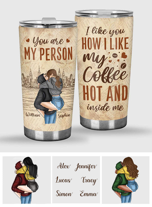 You Are My Person - Personalized Couple Tumbler