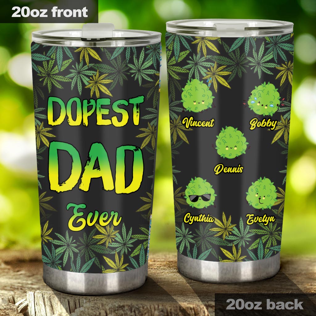 Dopest Dad Ever - Personalized Weed Tumbler