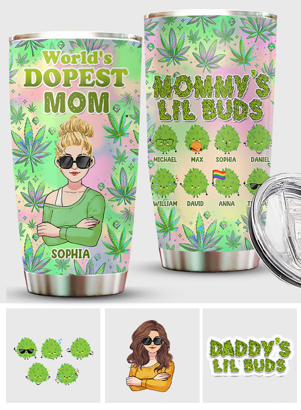 Mommy's Little Buds Dopest Mom Ever - Personalized Weed Tumbler