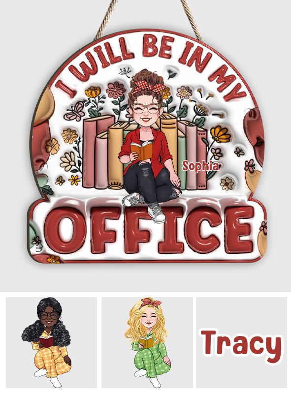 I Will Be In My Office - Personalized Book Custom Shaped Wood Sign