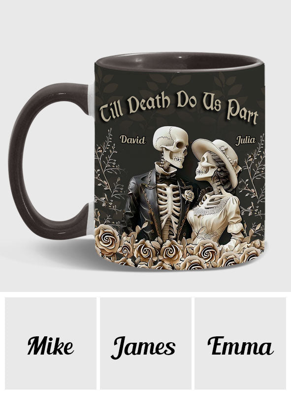 Till Death Do Us Part - Personalized Couple Accent Mug