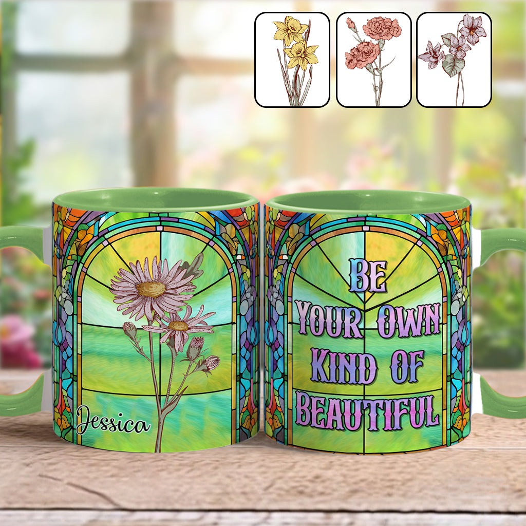 Be Your Own Kind Of Beautiful Birth Month Flower - Personalized Accent Mug