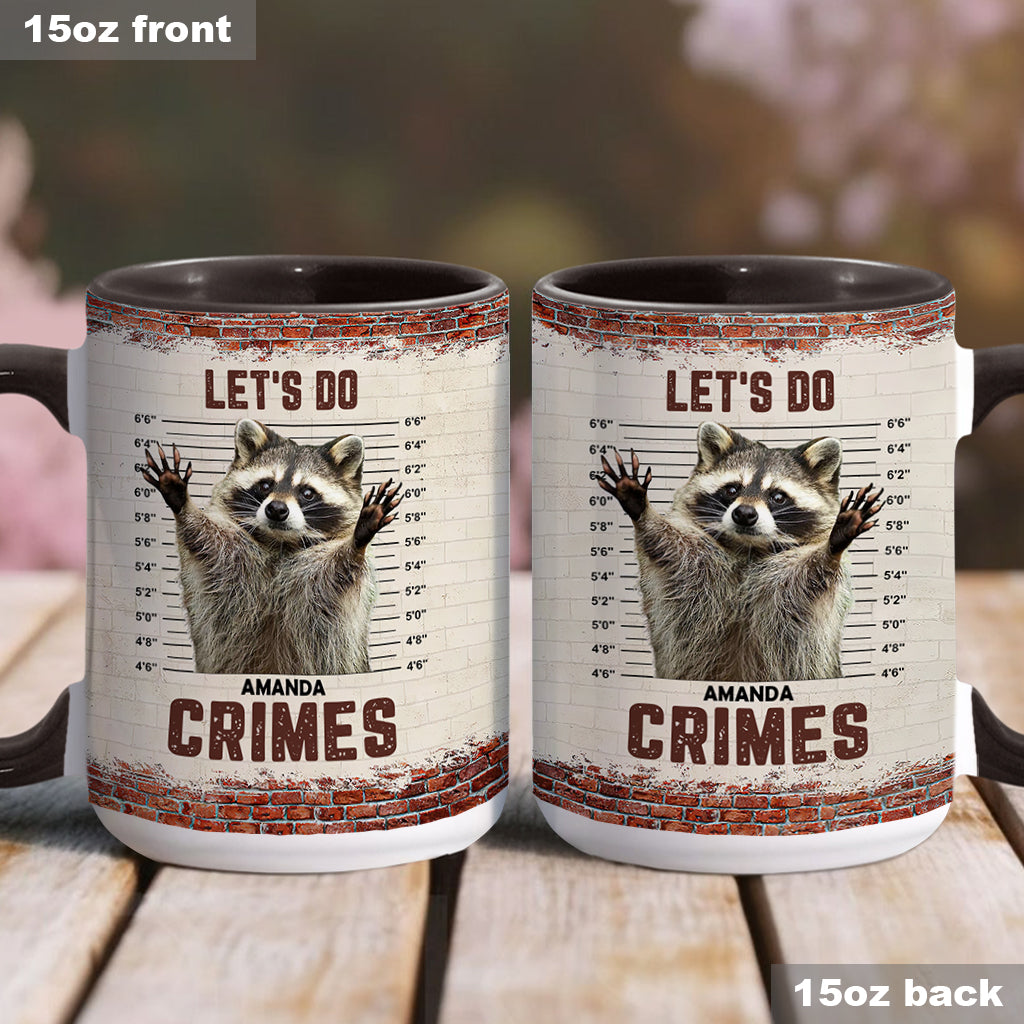 Let's Do Crime - Personalized Raccoon Accent Mug