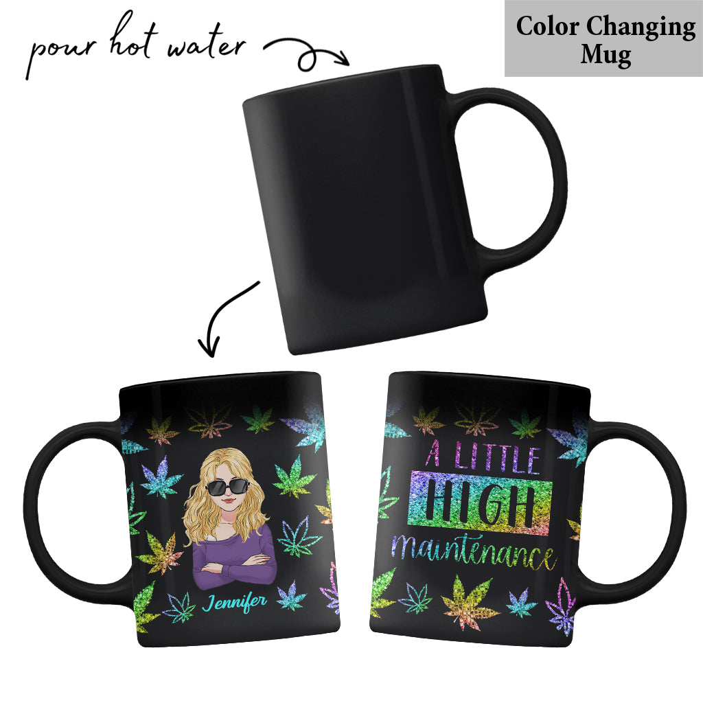 A Little High Maintenance - Personalized Weed Mug