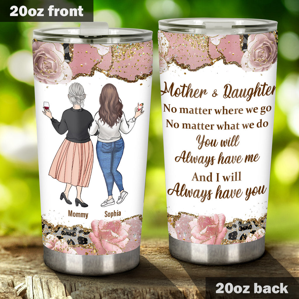 Mother And Daughter - Personalized Mother's Day Mother Tumbler