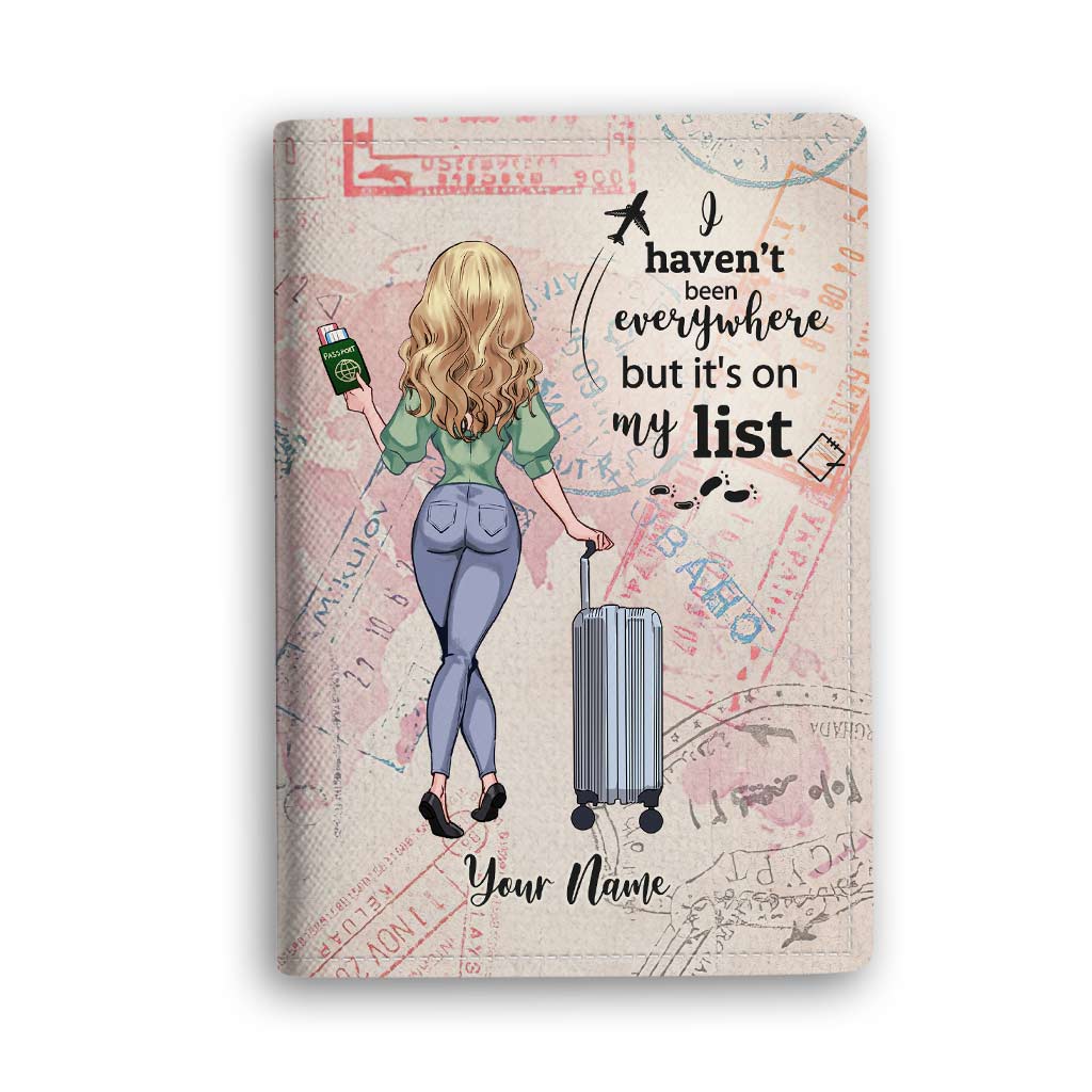 I Haven't Been Everywhere - Personalized Travelling Passport Holder