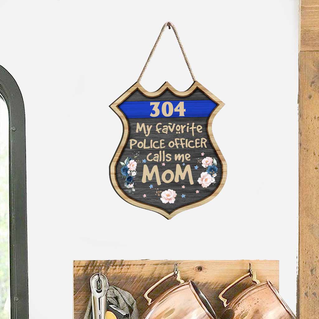 My Favorite Police Officer - Personalized Mother's Day Wood Sign