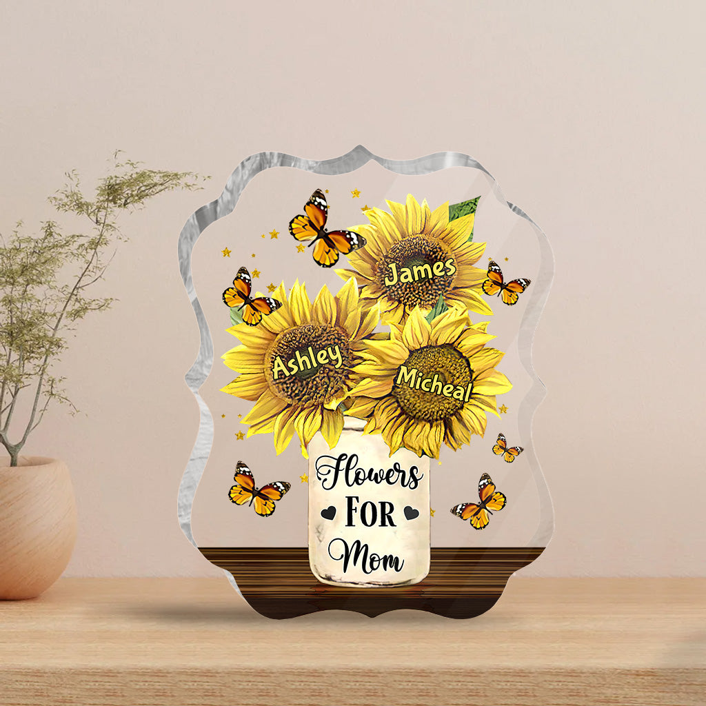 Flowers For Mom - Gift for mom, grandma - Personalized Custom Shaped Acrylic Plaque