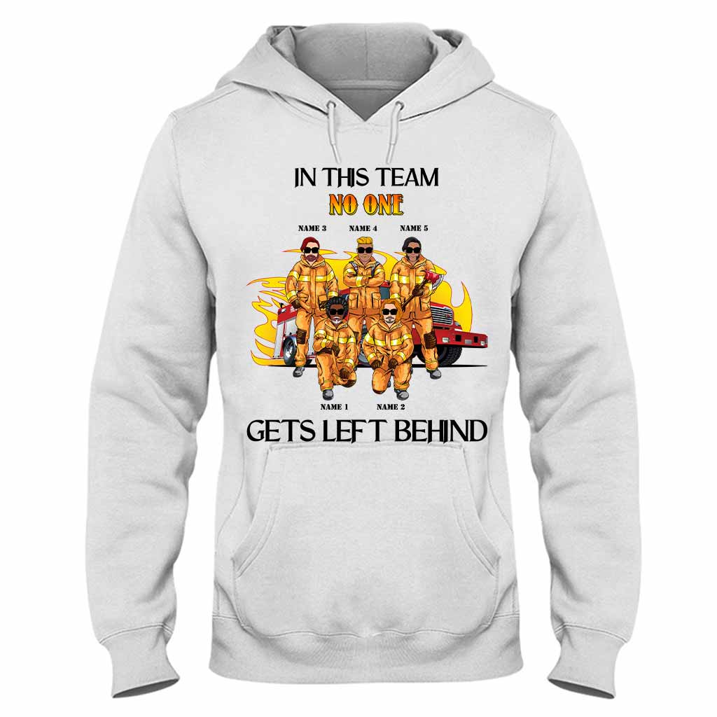 No One Gets Left Behind - Firefighter Personalized T-shirt And Hoodie