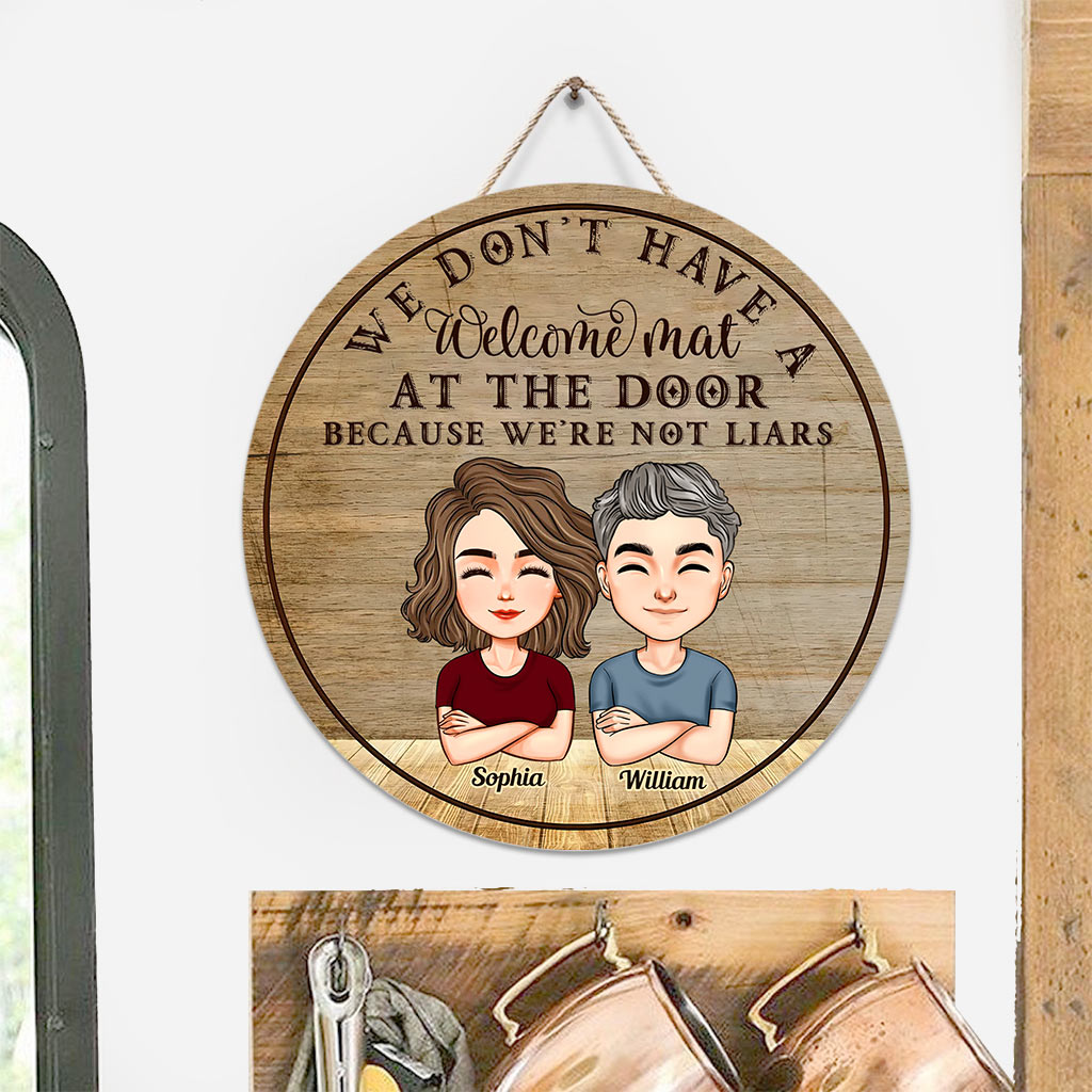 We Don't Have A Welcome Mat At Our Door - Personalized Couple Round Wood Sign