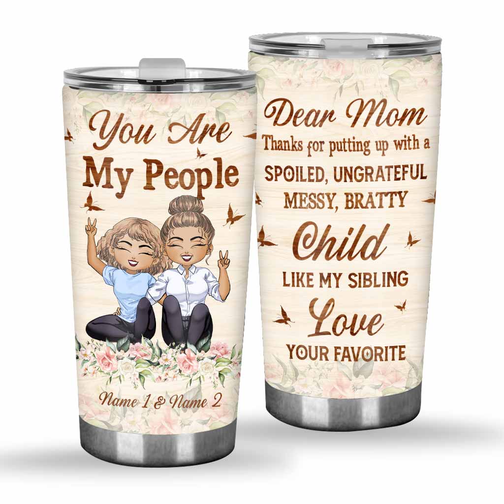 Dear Mom Thanks For - Personalized Mother's Day Tumbler