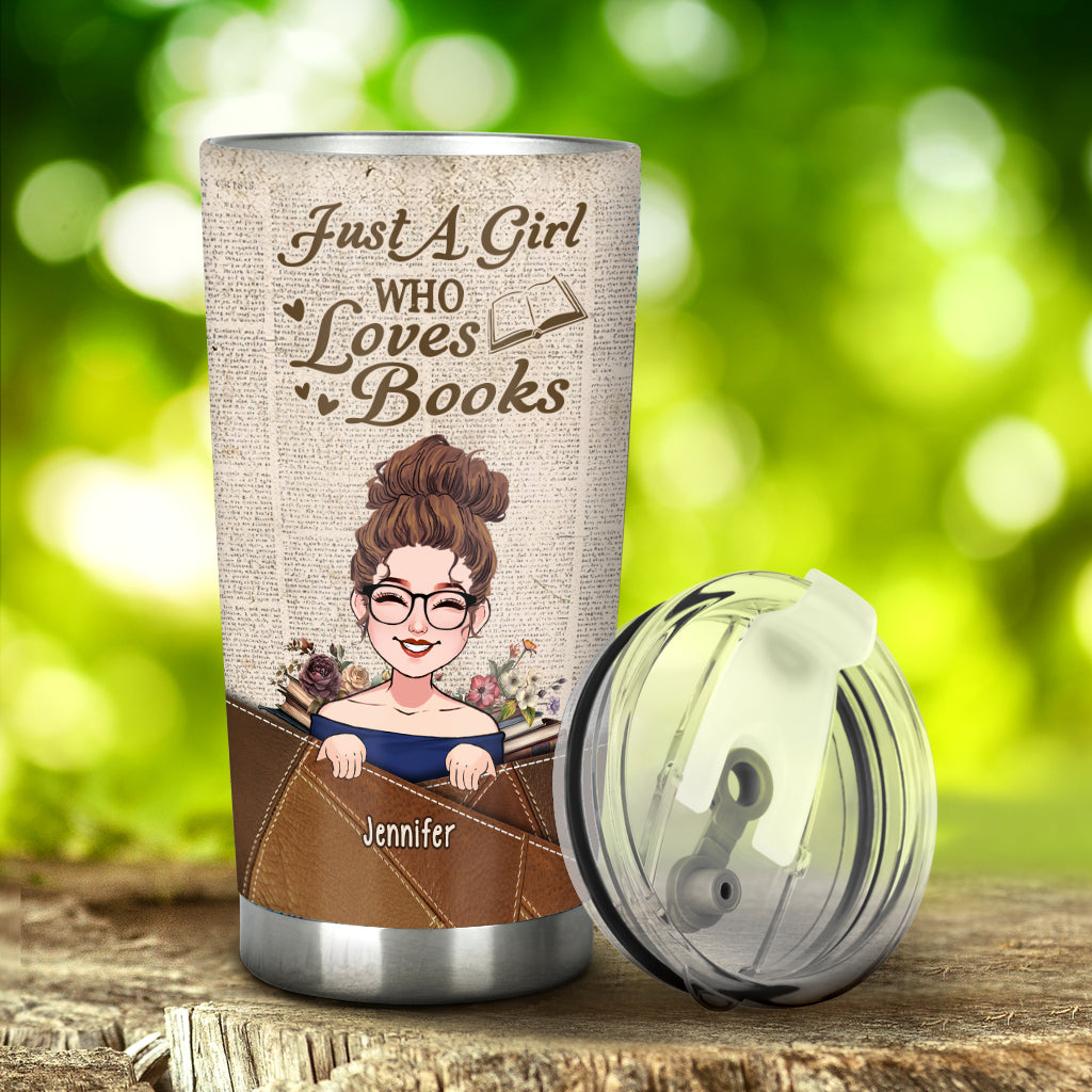 Just A Girl Who Loves Books Custom Personalized Book Lover Tumbler