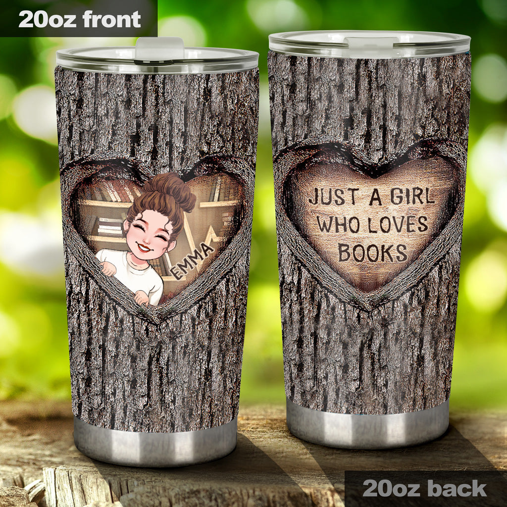 Just A Girl Who Loves Books - Personalized Book Tumbler