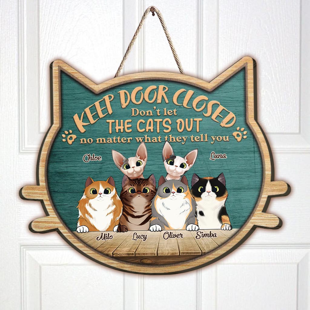 Don’t Let The Cats Out - Personalized Cat Wood Sign