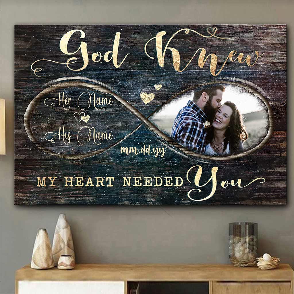 God Knew My Heart Needed You - Personalized Couple Canvas And Poster