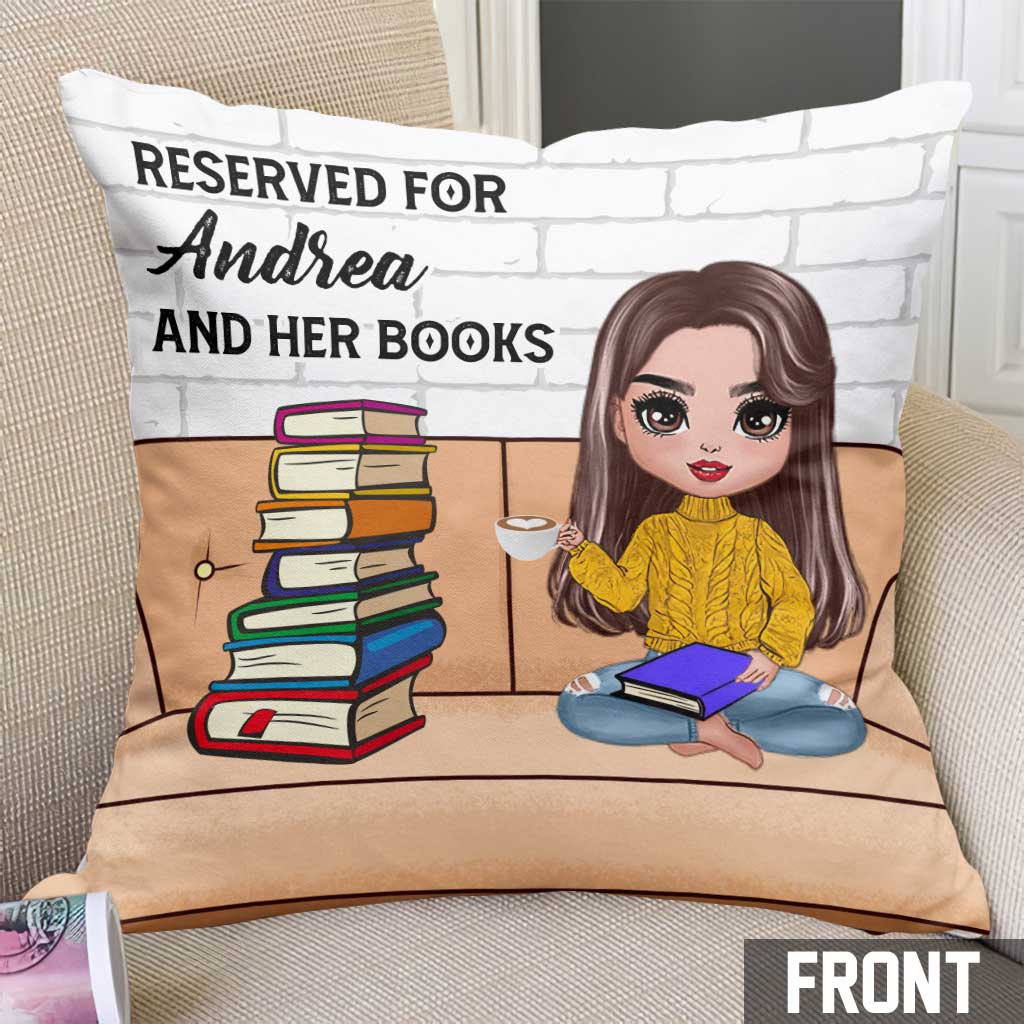 Reserved For Me And My Books - Personalized Throw Pillow