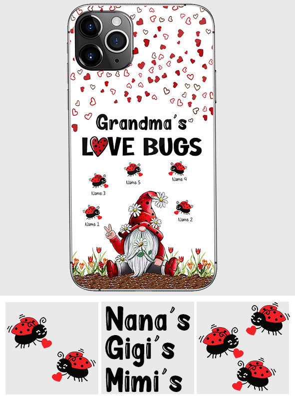 Grandma's Love Bugs - Personalized Grandma Phone Case