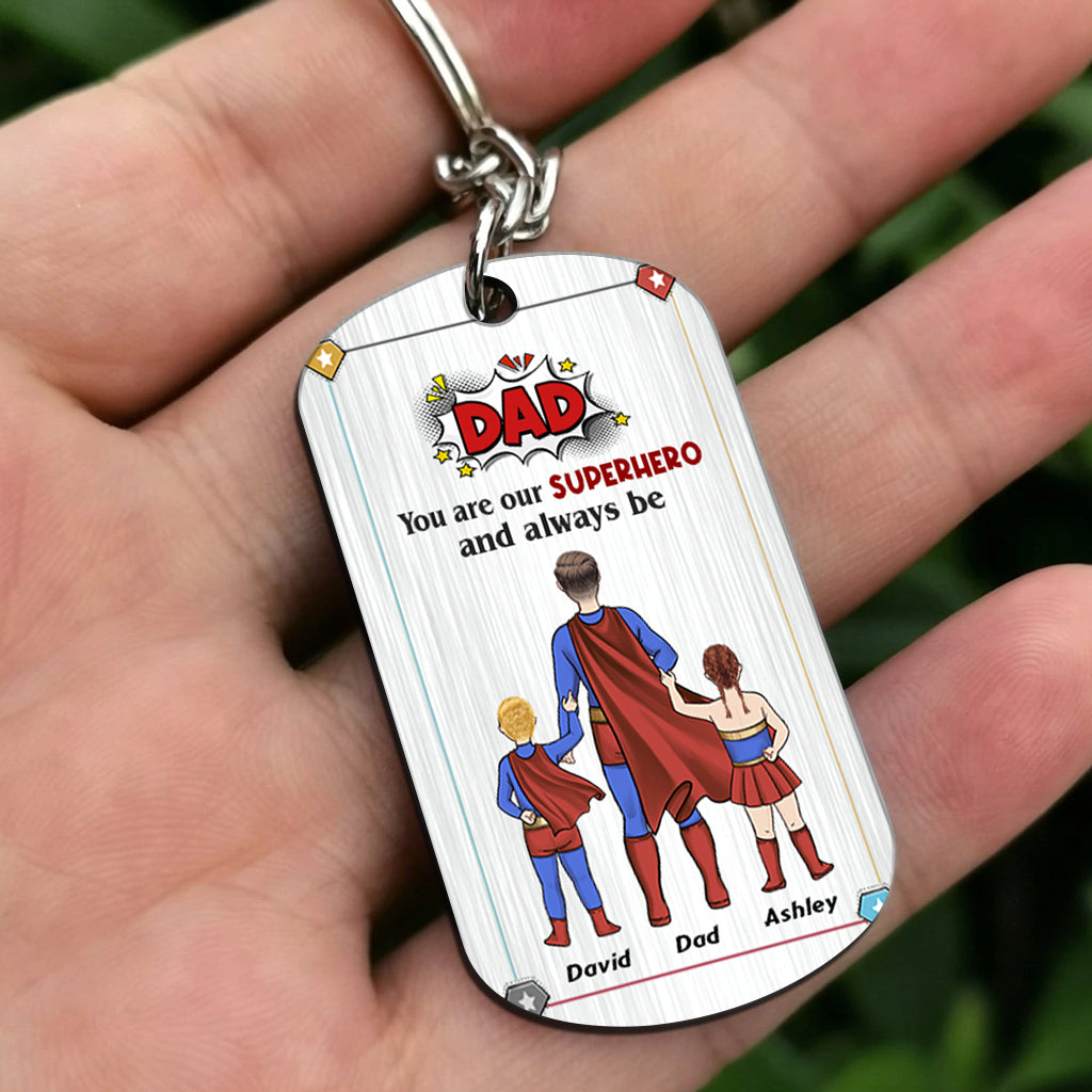 Dad You Are Superhero - Personalized Father Stainless Steel Keychain