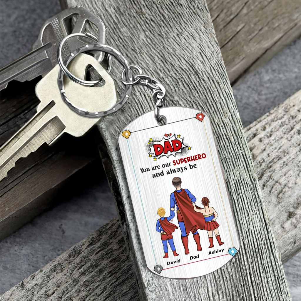 Dad You Are Superhero - Personalized Father Stainless Steel Keychain