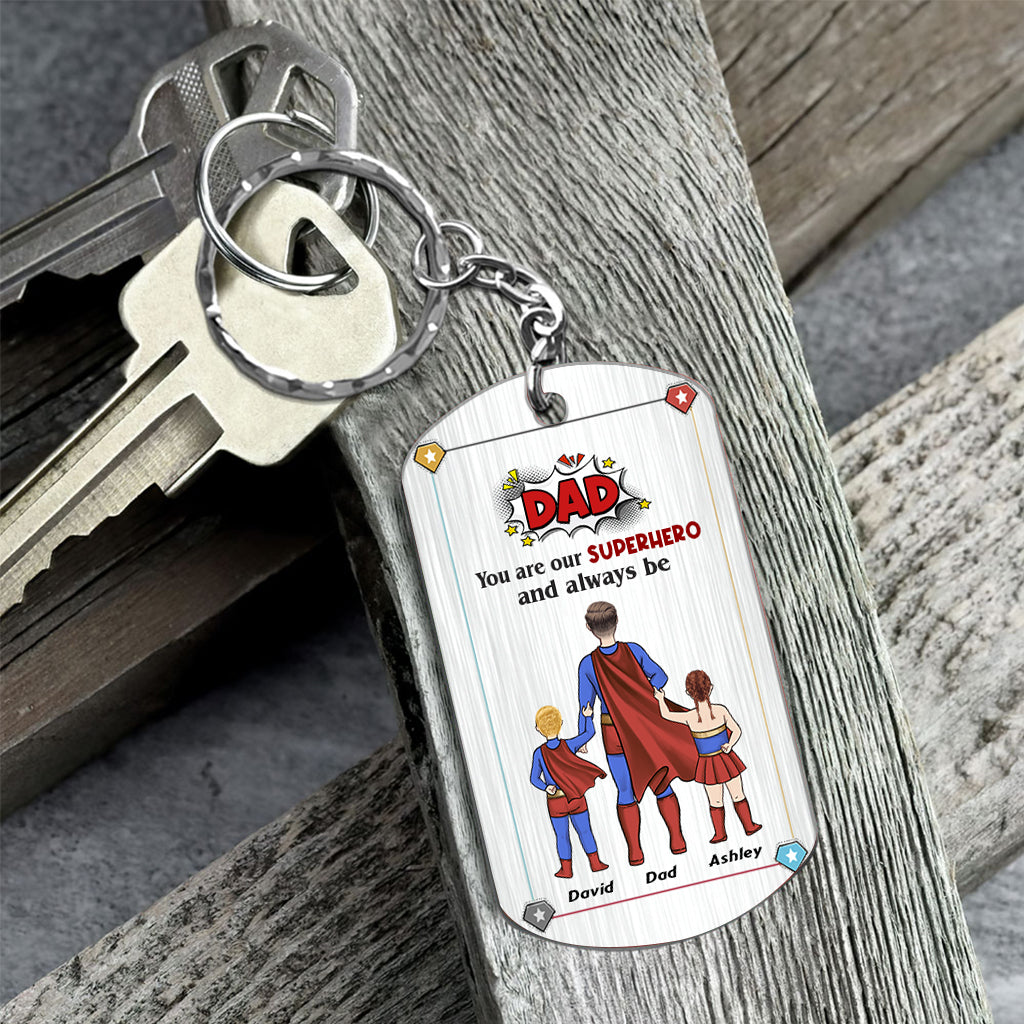 Discover Dad You Are Superhero - Personalized Father Stainless Steel Keychain