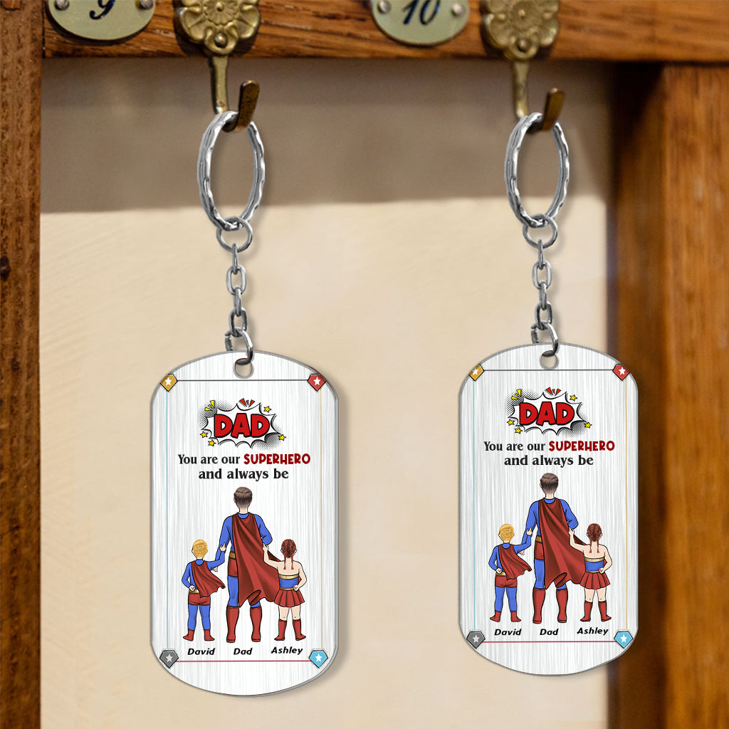 Dad You Are Superhero - Personalized Father Stainless Steel Keychain