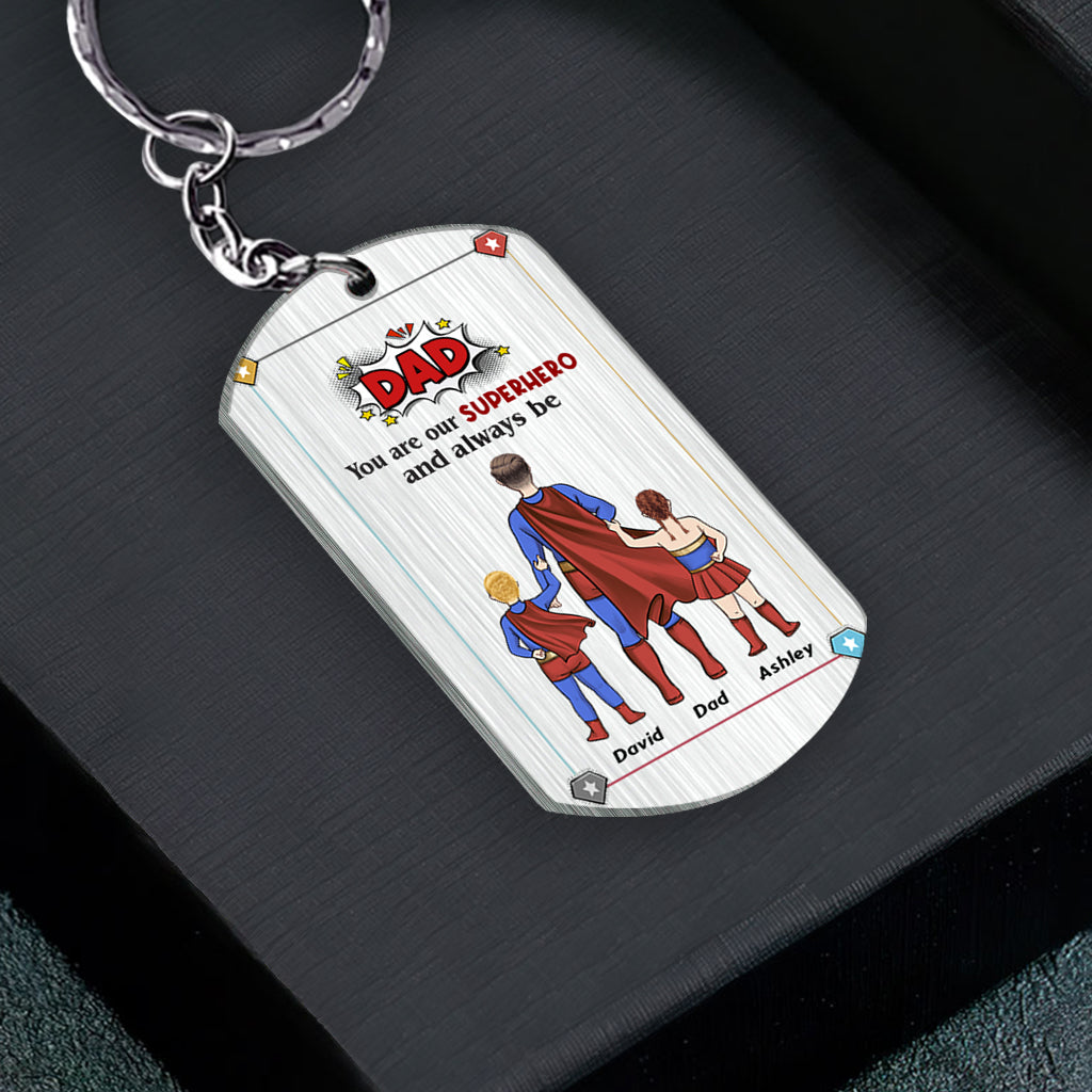 Dad You Are Superhero - Personalized Father Stainless Steel Keychain