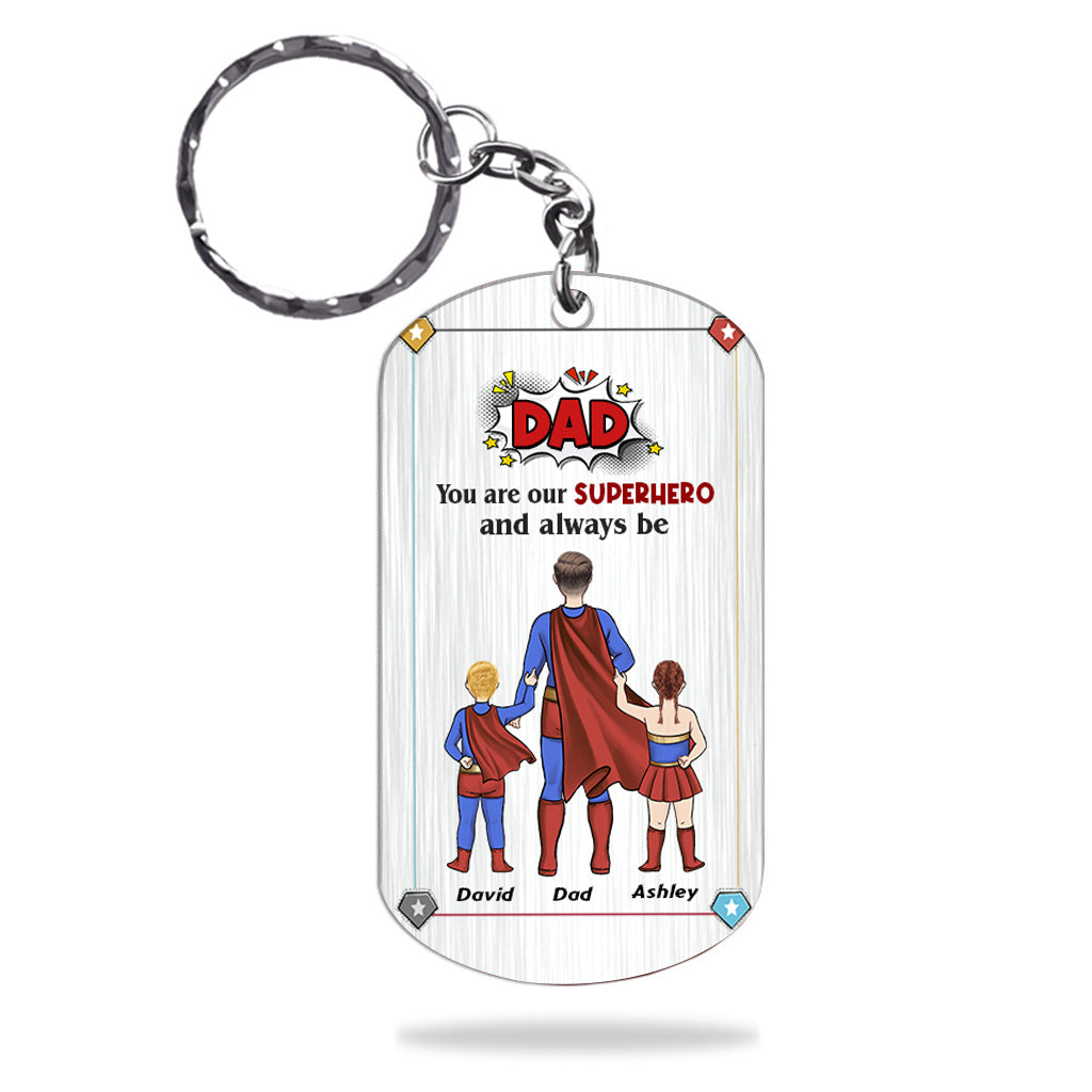 Disover Dad You Are Superhero - Personalized Father Stainless Steel Keychain