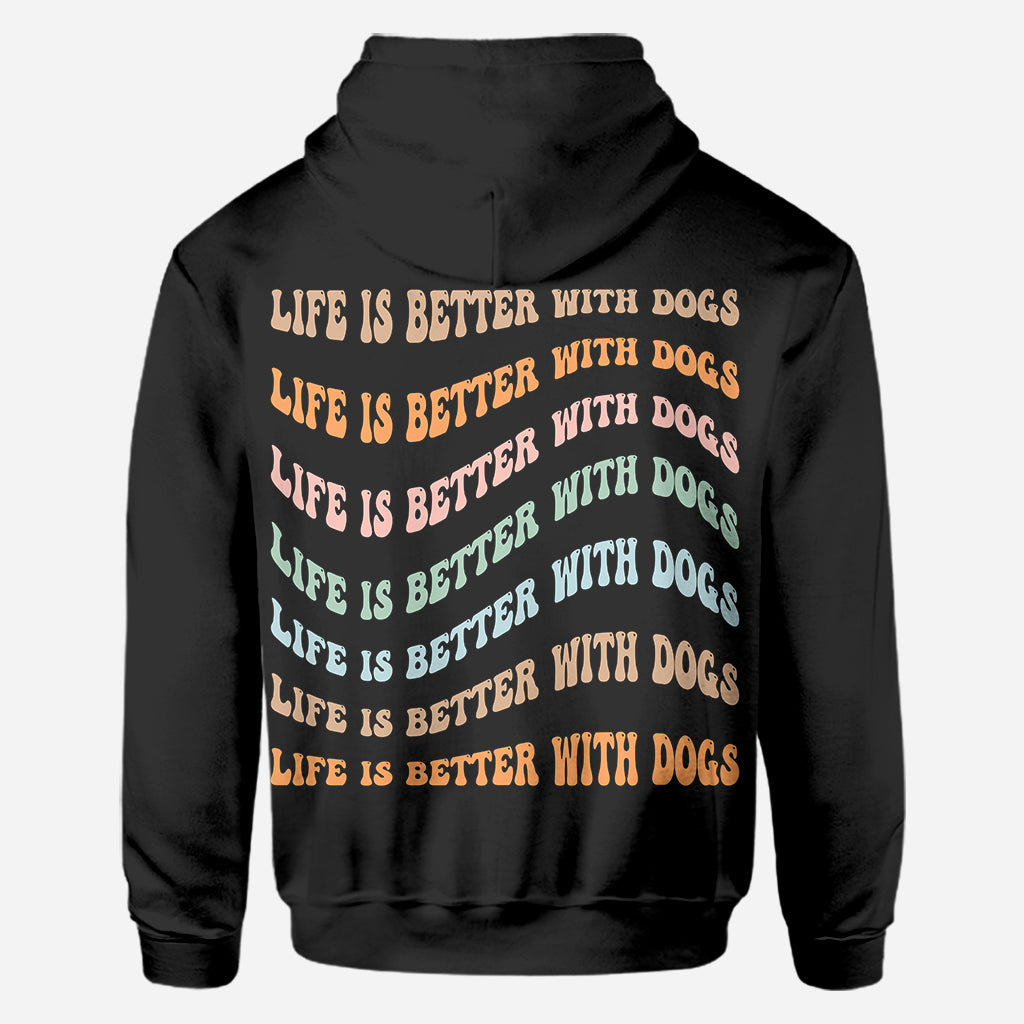 Life Is Better - Personalized Mother's Day Dog All Over T-shirt and Hoodie