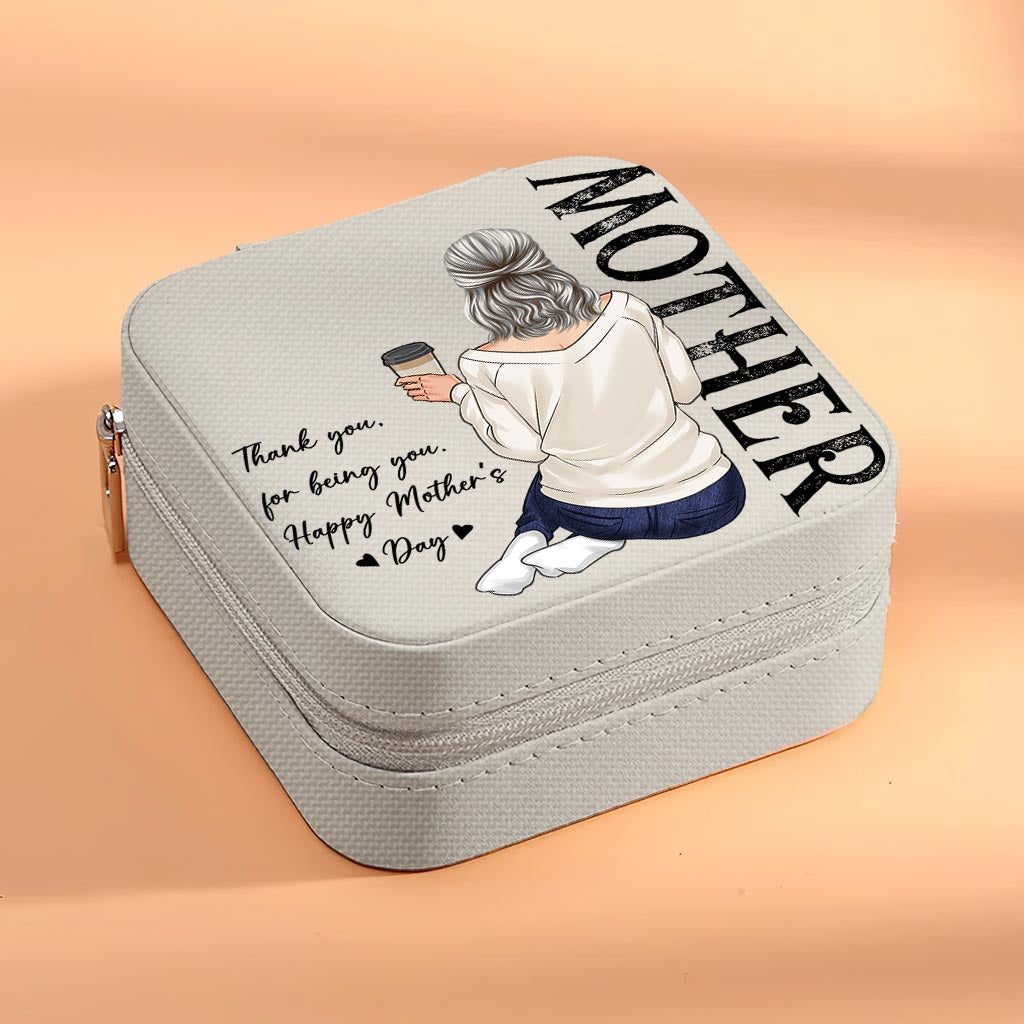 Thank You For Being You - Personalized Mother's Day Mother Jewelry Box