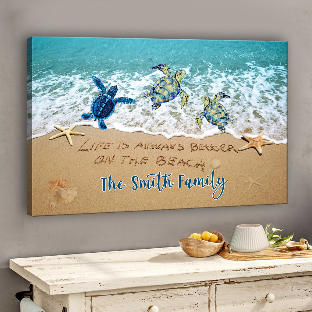 Life Is Better At The Beach - Personalized Sea Lover Canvas And Poster