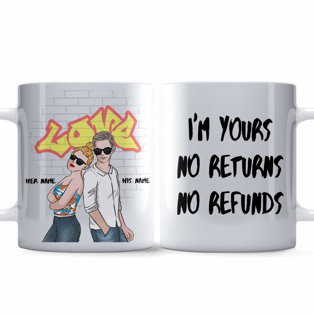 Disover I'm Yours No Returns No Refunds - Personalized Couple Mug