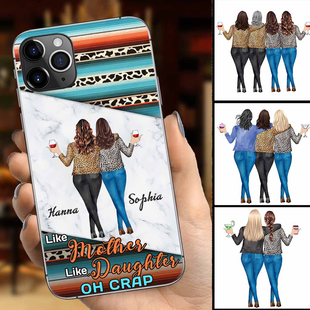 Like Mother Like Daughter - Personalized Mother Phone Case