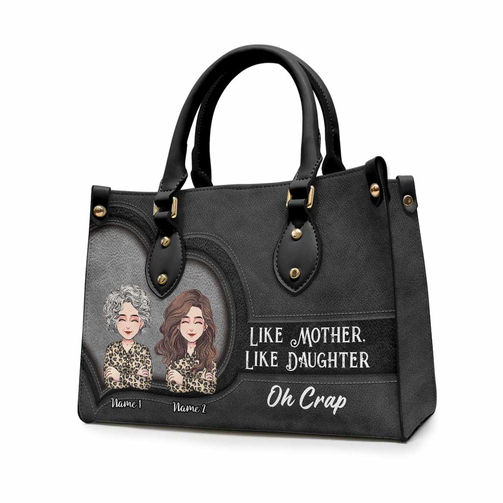 Like Mother Like Daughter - Personalized Mother's Day Mother Leather Handbag