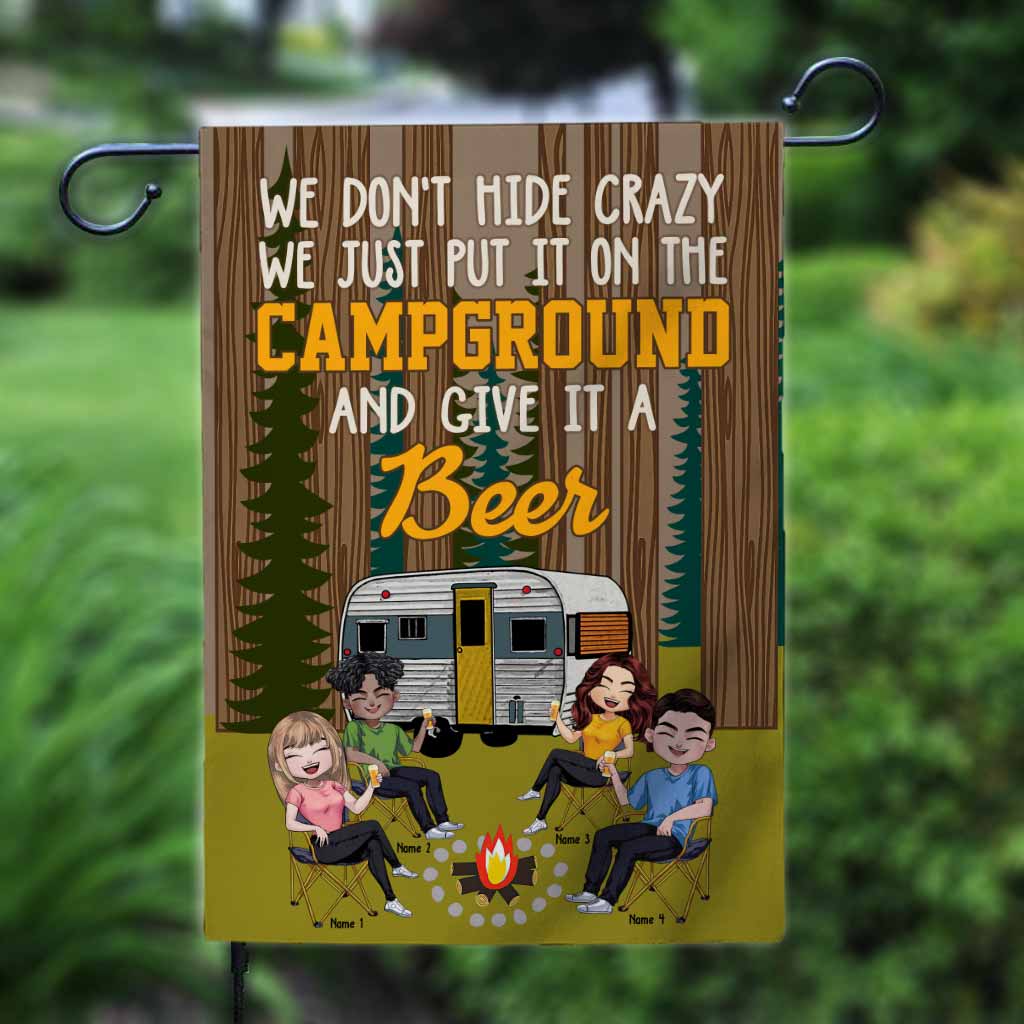 We Don't Hide Crazy - Personalized Camping Garden Flag