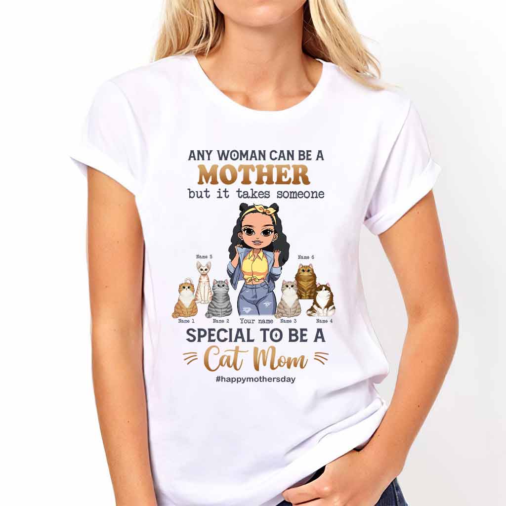 Any Woman Can Be A Mother Special Cat Mom - Personalized Cat T-shirt and Hoodie