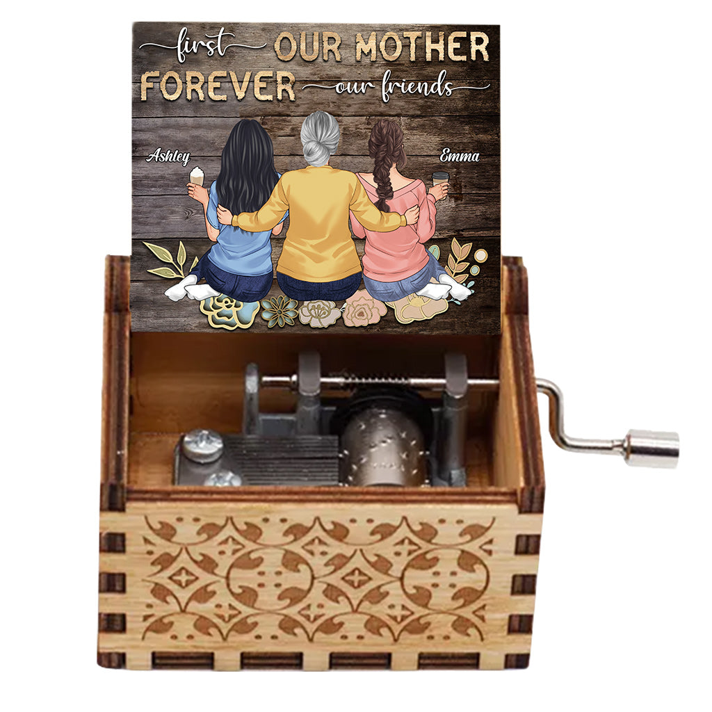 First My Mother Forever My Friend - Personalized Mother Hand Crank Music Box