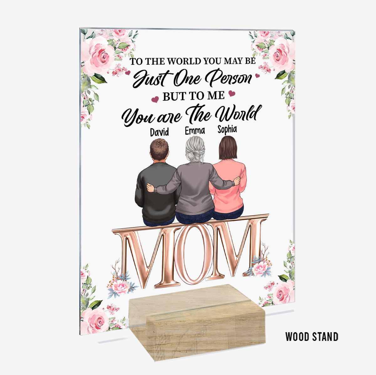 You Are The World - Personalized Mother's Day Mother Transparent Acrylic Plaque