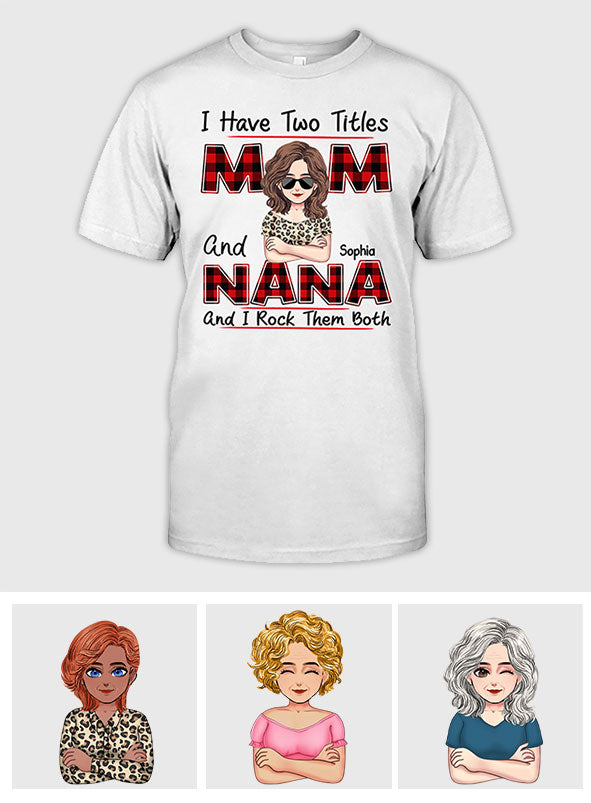 I Have Two Titles - Personalized Mother's Day Grandma T-shirt and Hoodie